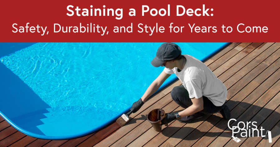 Staining a pool deck: Safety and Durability for years to come